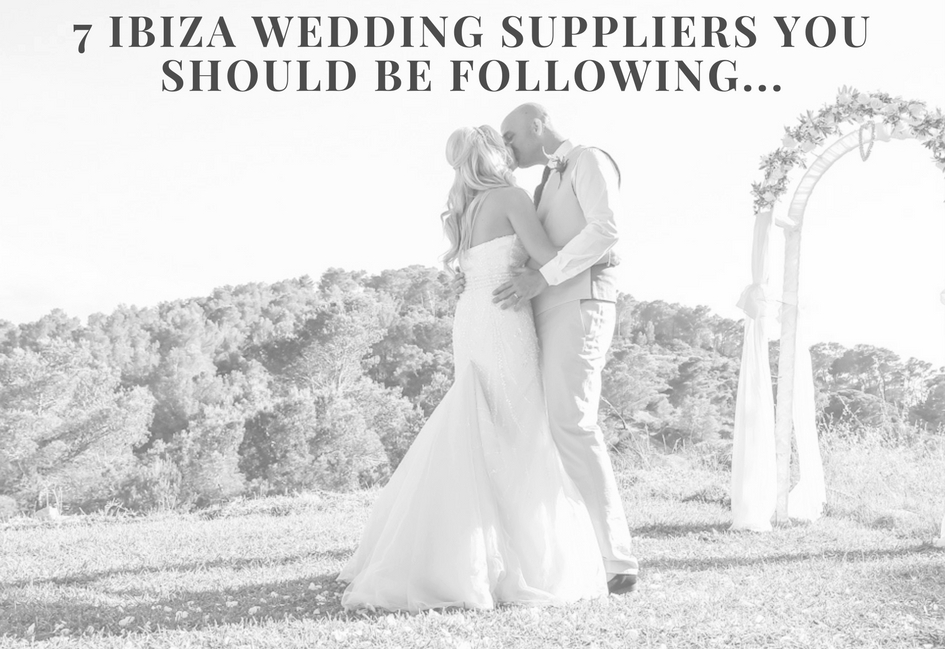 7 Ibiza Wedding Suppliers you should be following | Ibiza Photography